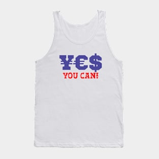 Motivational Quote Shirt: Yes You Can, If You Believe Tank Top